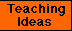 Teaching Ideas